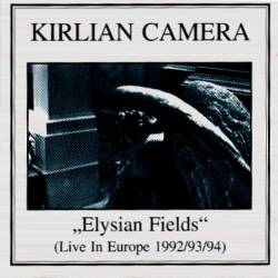 Kirlian Camera : Elysian Fields